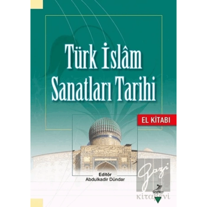Türk İslam Sanatları Tarihi - El Kitabı