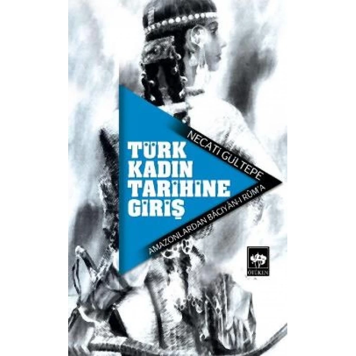 Türk Kadın Tarihine Giriş