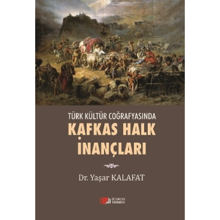 Türk Kültür Coğrafyasında Kafkas Halk İnançları