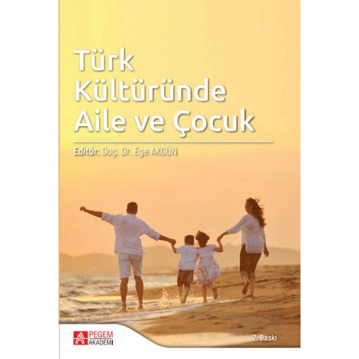 Türk Kültüründe Aile ve Çocuk