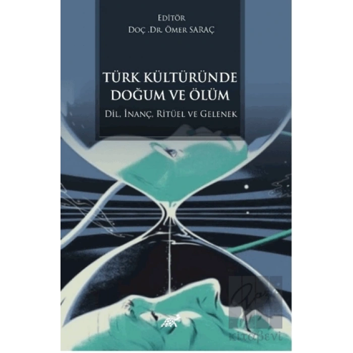 Türk Kültüründe Doğum ve Ölüm