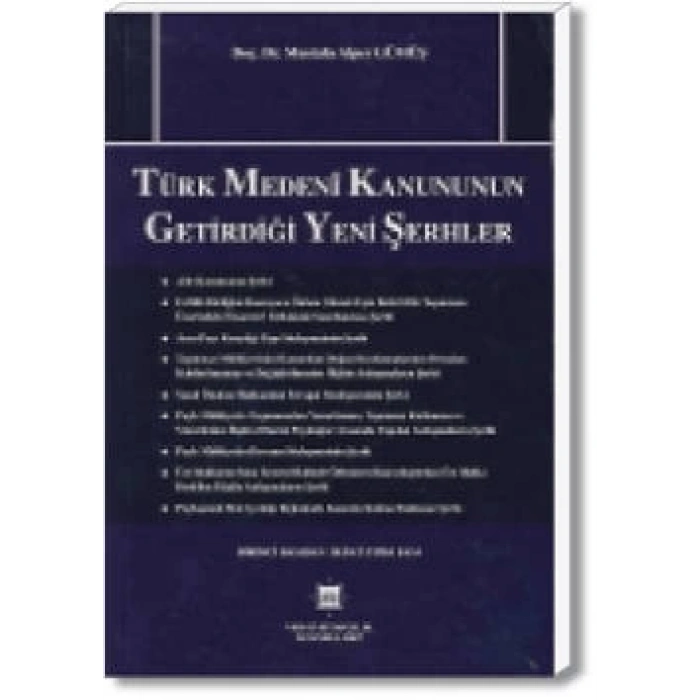 TÜRK MEDENİ KAN.GETİRDİĞİ YENİ ŞERH.A.GÜMÜŞ/2007