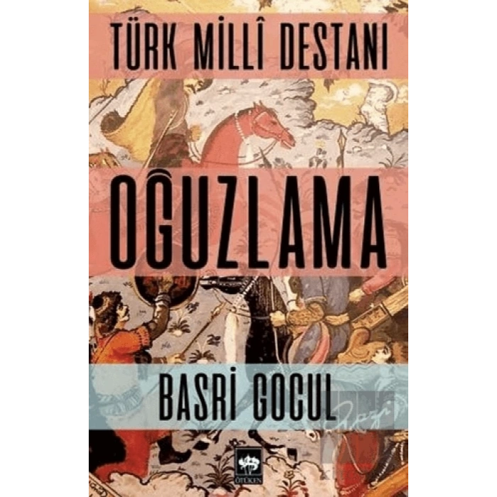 Türk Milli Destanı - Oğuzlama