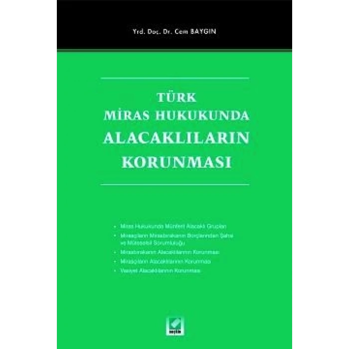 Türk Miras HukukundaAlacaklıların Korunması