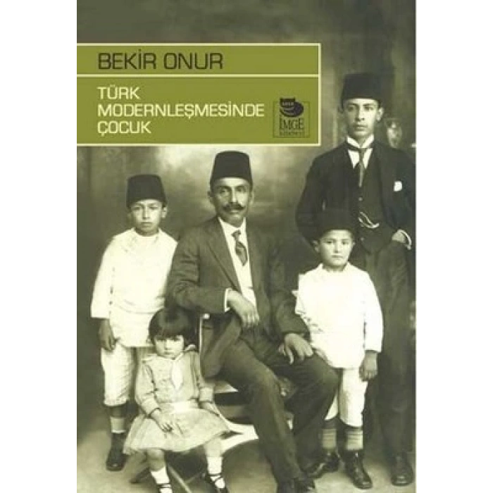 Türk Modernleşmesinde Çocuk