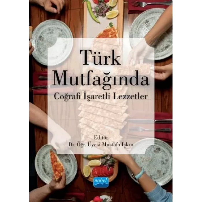 Türk Mutfağında Coğrafi İşaretli Lezzetler