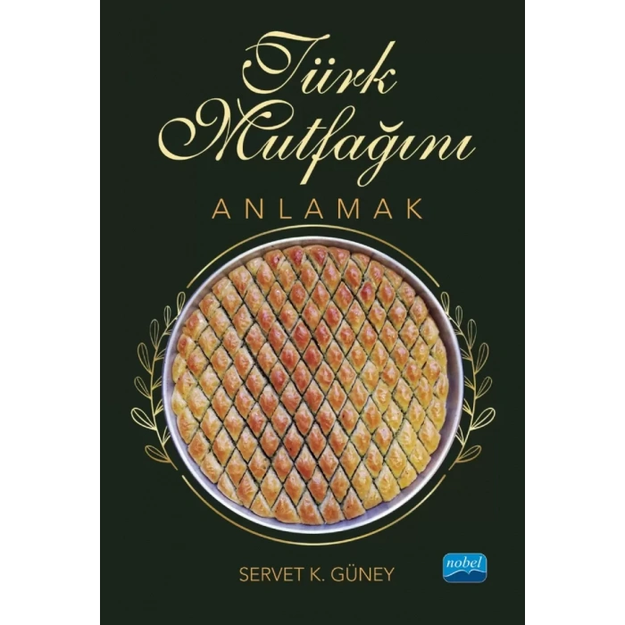 Türk Mutfağını Anlamak