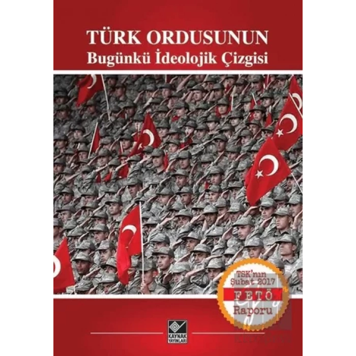 Türk Ordusunun Bugünkü İdeolojik Çizgisi