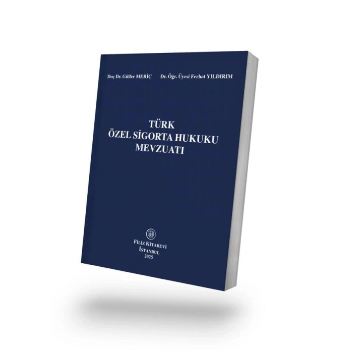 TÜRK ÖZEL SİGORTA HUKUKU MEVZUATI