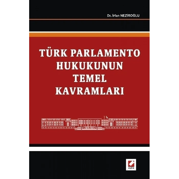 Türk Parlamento Hukukunun Temel Kavramları