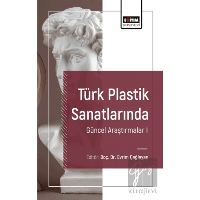 Türk Plastik Sanatlarında Güncel Araştırmalar 1