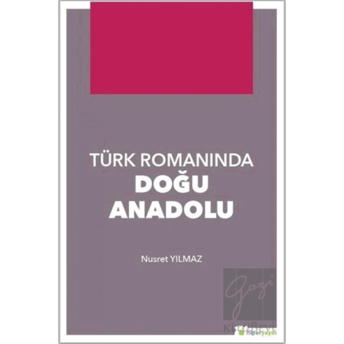 Türk Romanında Doğu Anadolu