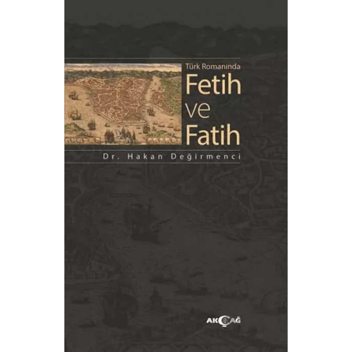 Türk Romanında Fetih ve Fatih