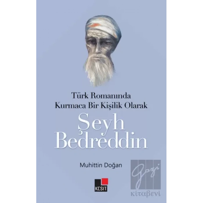 Türk Romanında Kurmaca Bir Kişilik Olarak Şeyh Bedreddin