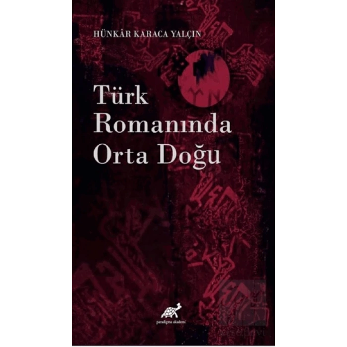 Türk Romanında Orta Doğu