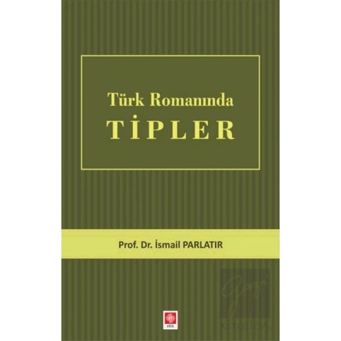 Türk Romanında Tipler