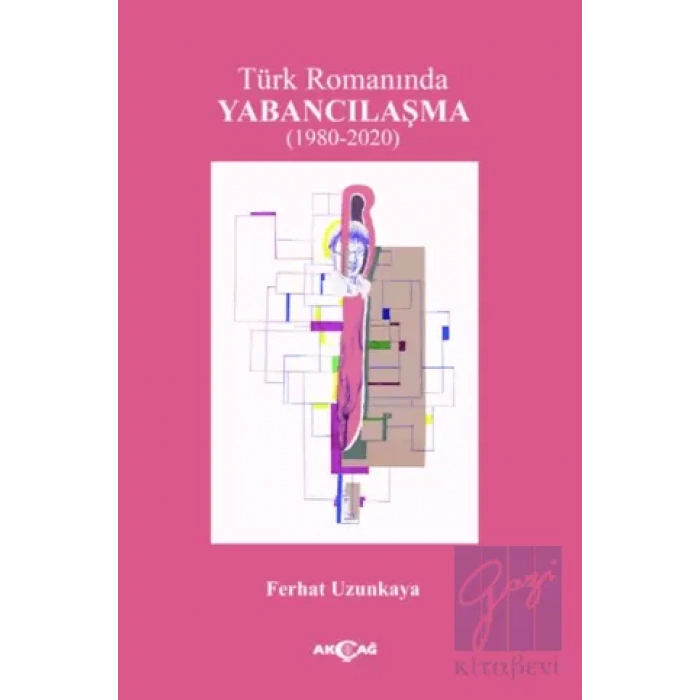 Türk Romanında Yabancılaşma