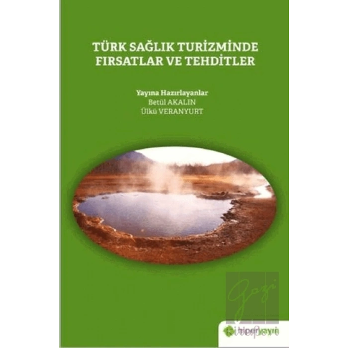 Türk Sağlık Turizminde Fırsatlar ve Tehditler