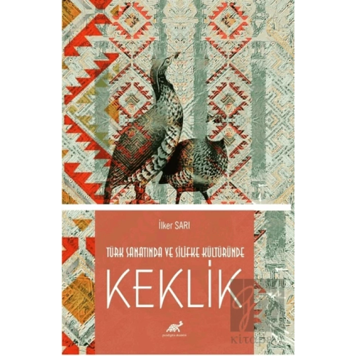 Türk Sanatında ve Silifke Kültüründe Keklik