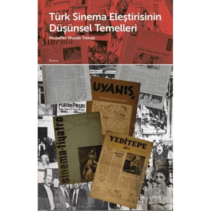 Türk Sinema Eleştirisinin Düşünsel Temelleri