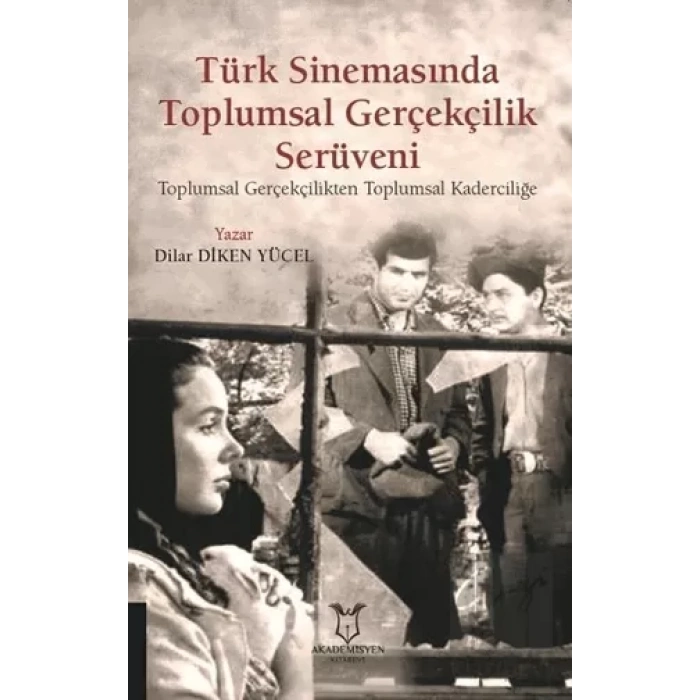 Türk Sinemasında Toplumsal Gerçekçilik Serüveni