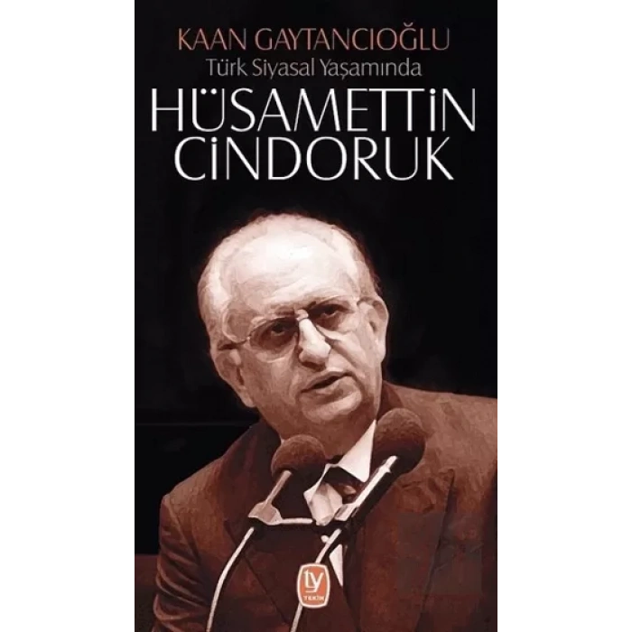 Hüsamettin Cindoruk: Türk Siyasal Yaşamında