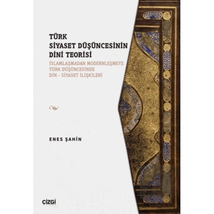 Türk Siyaset Düşüncesinin Dini Teorisi