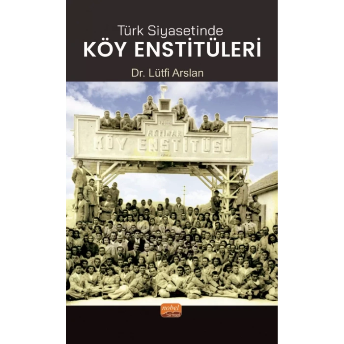 Türk Siyasetinde Köy Enstitüleri