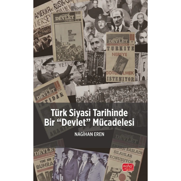 Türk Siyasi Tarihinde Bir “Devlet” Mücadelesi