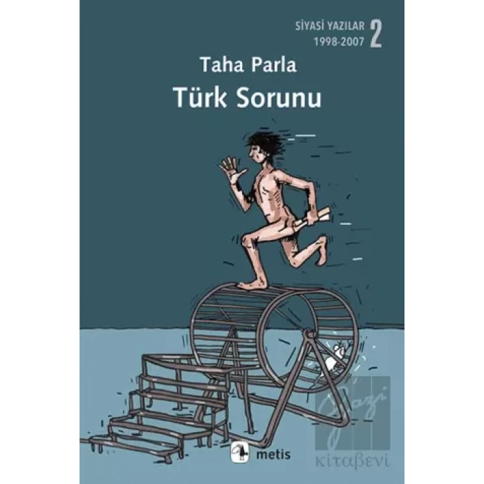 Türk Sorunu: Siyasi Yazılar 2, 1998 2007