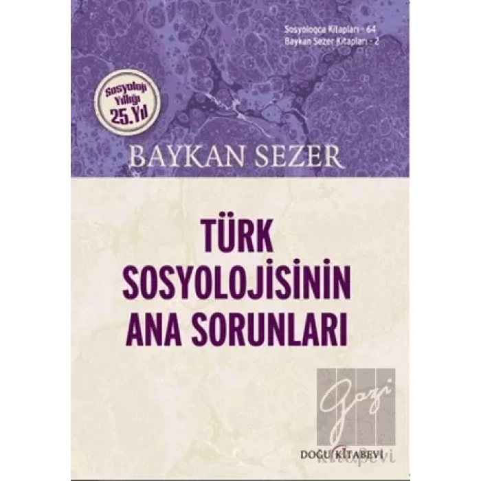 Türk Sosyolojisinin Ana Sorunları