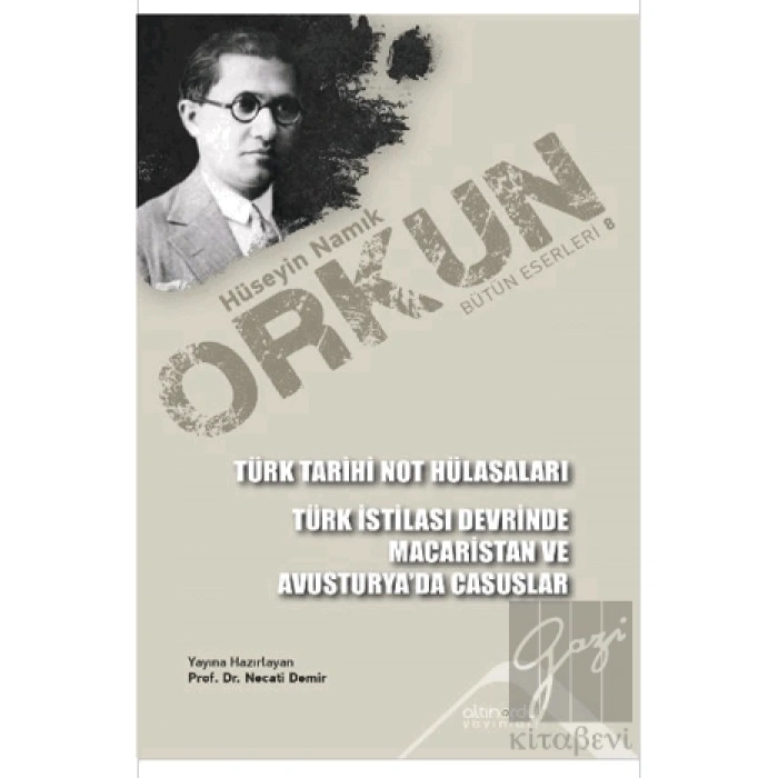 Türk Tarihi Not Hülasaları - Türk İstilası Devrinde Macaristan Ve Avusturya’da Casuslar