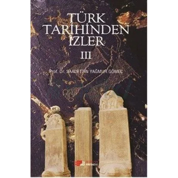 Türk Tarihinden İzler III
