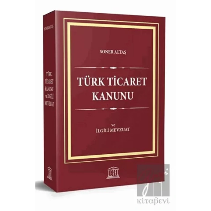 Türk Ticaret Kanunu ve İlgili Mevzuat