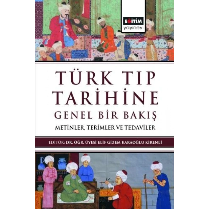 Türk Tıp Tarihine Genel Bir Bakış