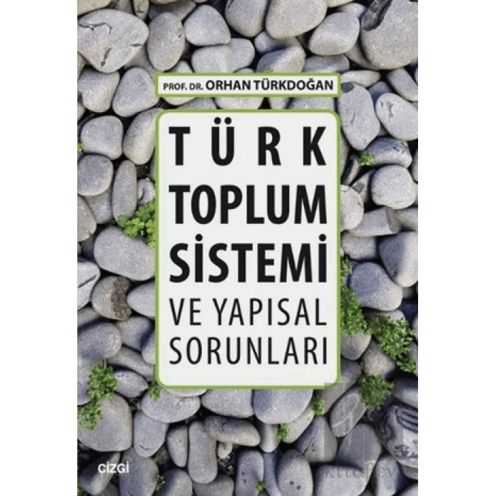 Türk Toplum Sistemi ve Yapısal Sorunları