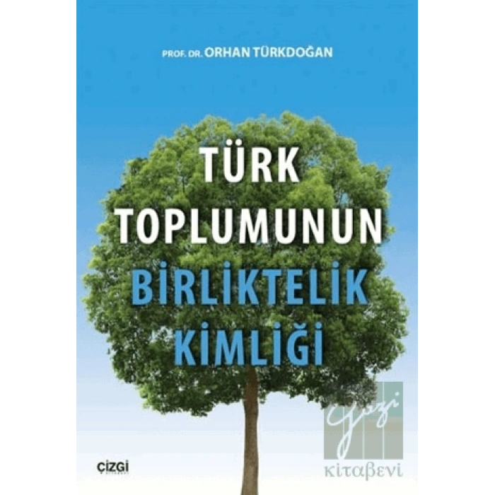 Türk Toplumunun Birliktelik Kimliği