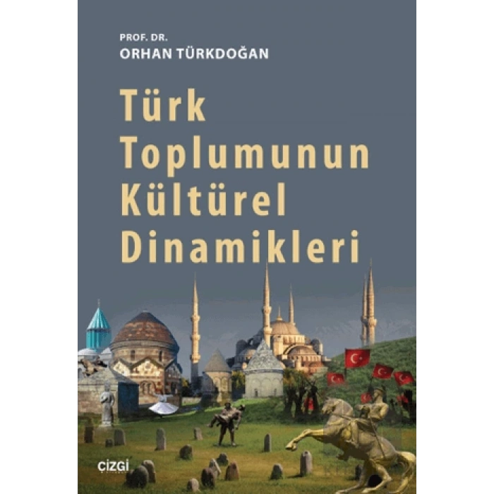Türk Toplumunun Kültürel Dinamikleri