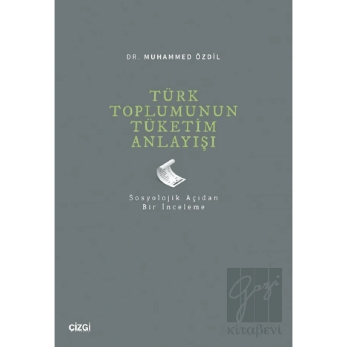 Türk Toplumunun Tüketim Anlayışı