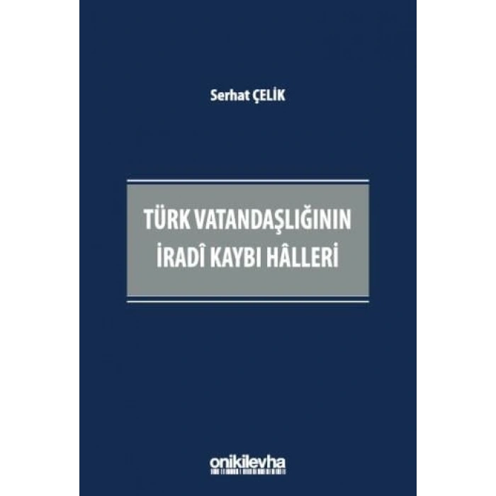 Türk Vatandaşlığının İradi Kaybı Halleri