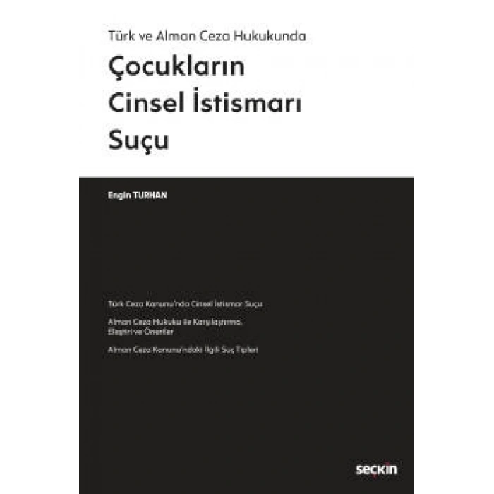 Türk ve Alman Ceza HukukundaÇocukların Cinsel İstismarı Suçu