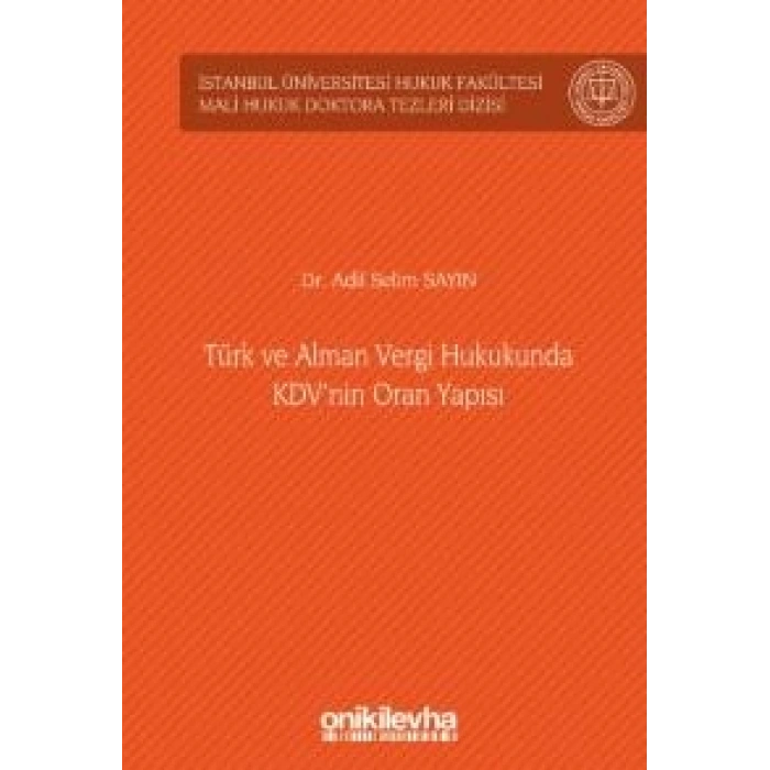 Türk ve Alman Vergi Hukukunda KDVnin Oran Yapısı