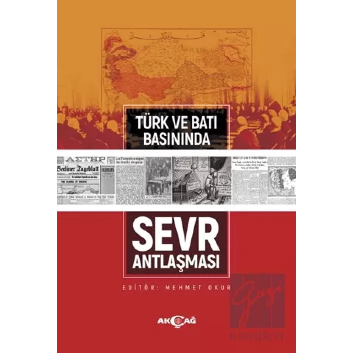 Türk ve Batı Basınında Sevr Antlaşması
