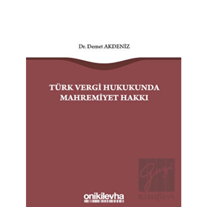Türk Vergi Hukukunda Mahremiyet Hakkı