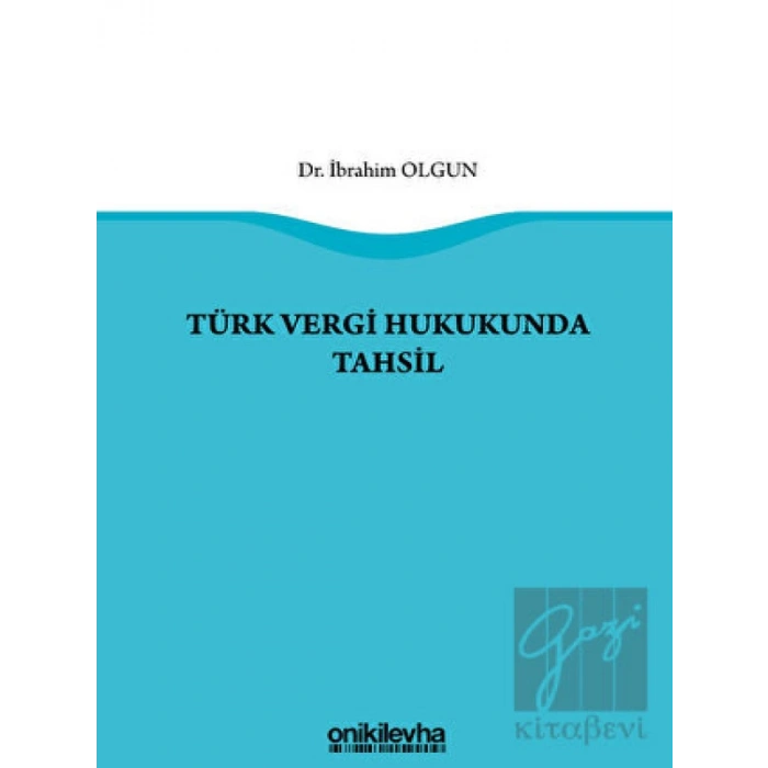 Türk Vergi Hukukunda Tahsil