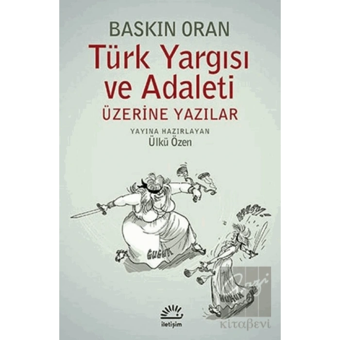 Türk Yargısı ve Adaleti Üzerine Yazılar