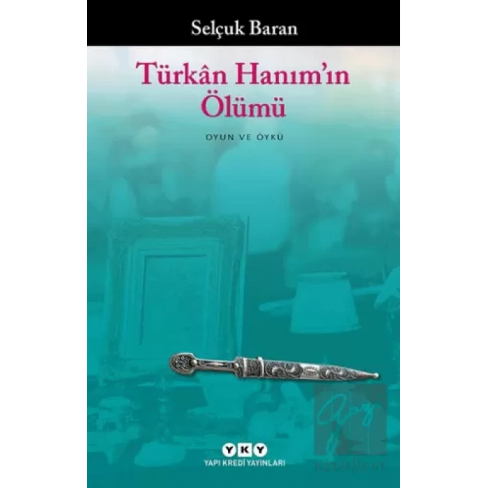 Türkan Hanım’ın Ölümü