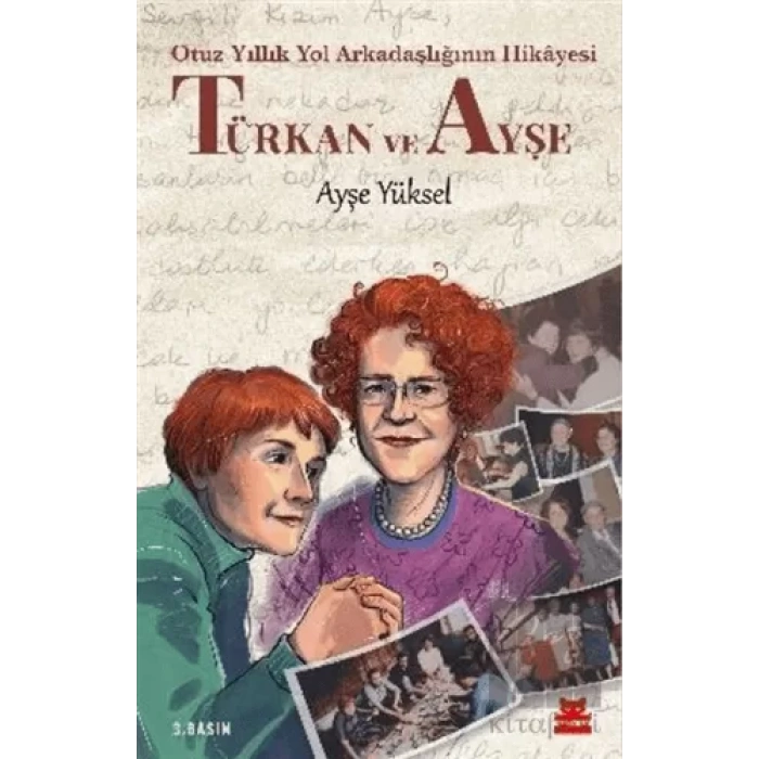 Türkan ve Ayşe - Otuz Yıllık Yol Arkadaşlığının Hikâyesi