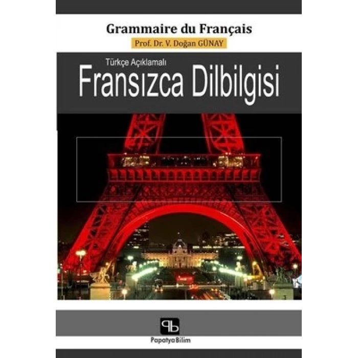 Türkçe Açıklamalı Fransızca Dilbilgisi