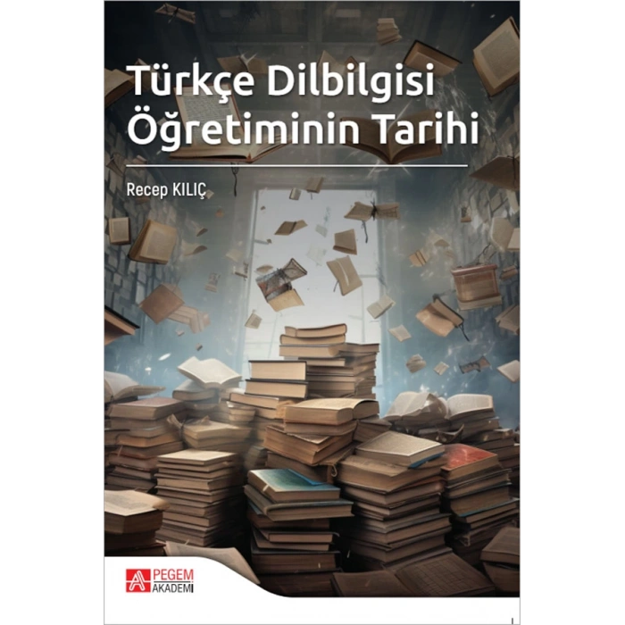 Türkçe Dilbilgisi Öğretiminin Tarihi